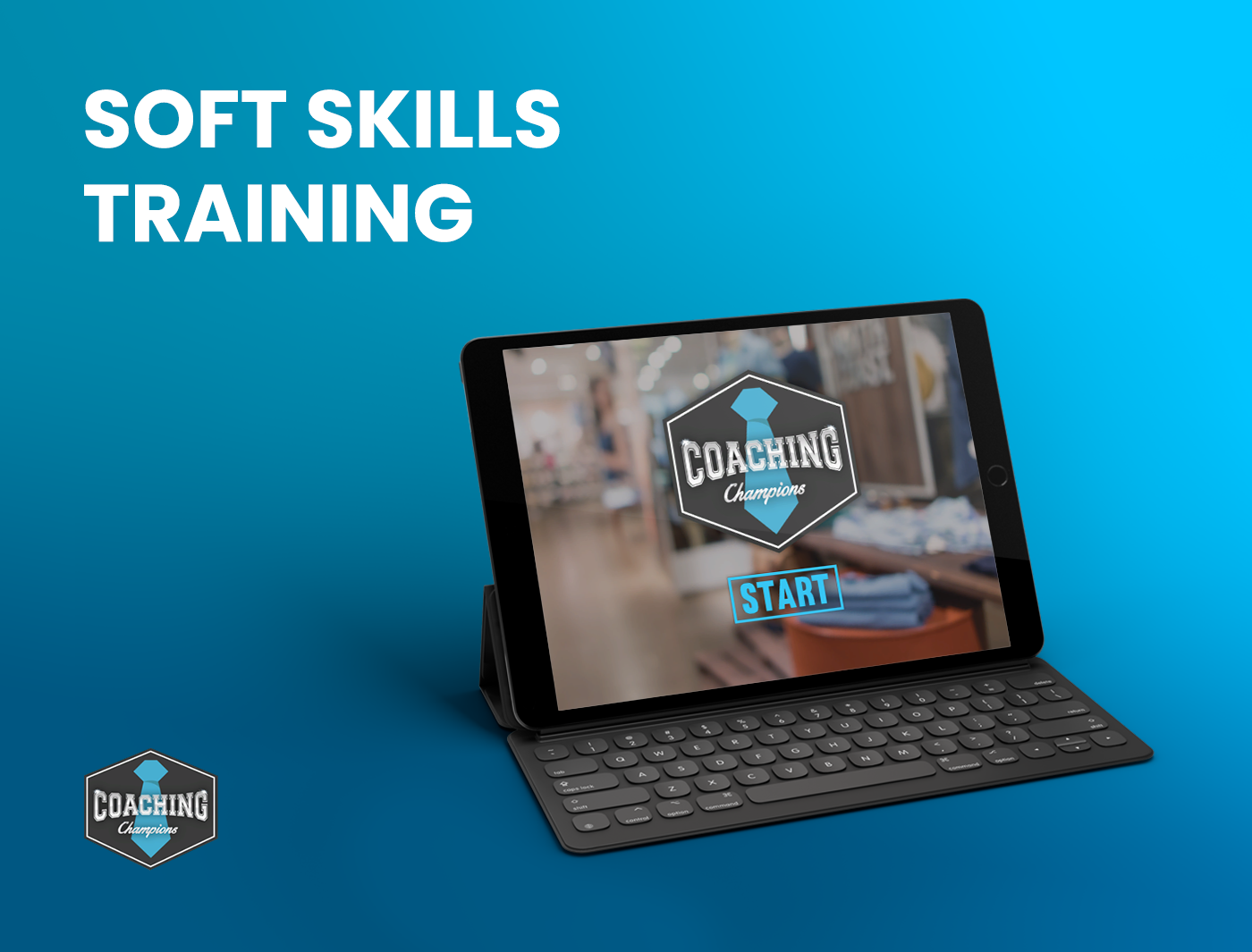 Designing Digitally - Tablet with additional keyboard displaying "Coaching Champions" logo and "Start" button. Text on image reads "Soft Skills Training" with the same logo in the bottom left corner. Blue gradient background hints at Leadership Training Games Online for effective learning. Designing Digitally -