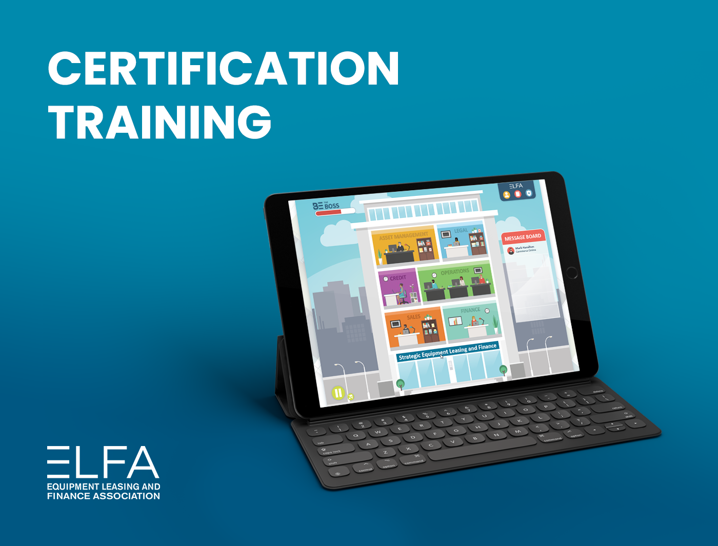 Designing Digitally - A tablet with a keyboard displaying training modules for certification, labeled "ELFA Equipment Leasing and Finance Association," is shown on a blue background, featuring Fundamentals of Equipment Lease Finance. Designing Digitally -
