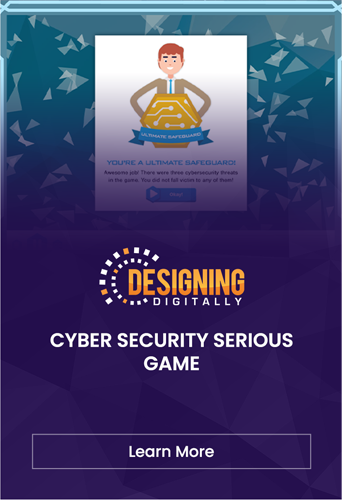 A promotional graphic for a Cyber Security-themed game designed digitally, featuring an illustrated character and a call-to-action to learn more.