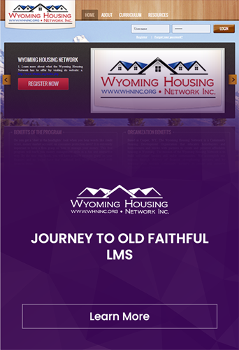 Display of a website for Wyoming housing network with a prominent "journey to old faithful Learning Management System" banner and a "learn more" button.
