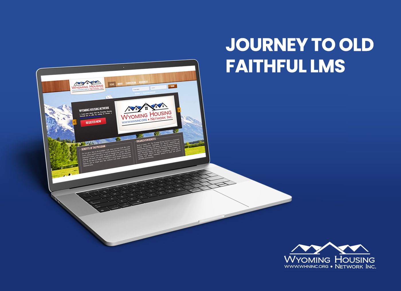 Designing Digitally - Laptop displaying a website titled "journey to old faithful lms" with housing information, set against a blue background with a logo mentioning Wyoming Housing Network Inc. and Virtual Reality simulations vendor. Designing Digitally -