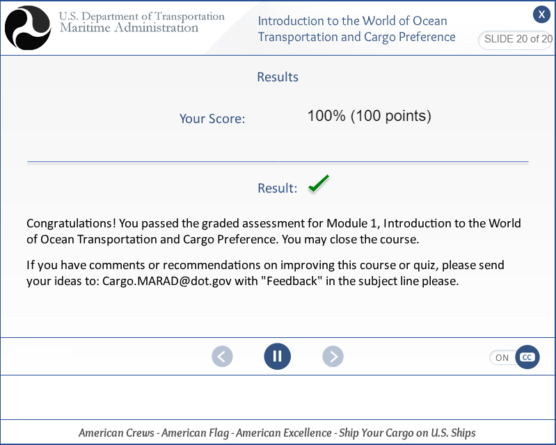 Designing Digitally - Screenshot of an online training vendor's U.S. maritime administration course completion screen with a 100% score and a green checkmark indicating a passed result. Designing Digitally -
