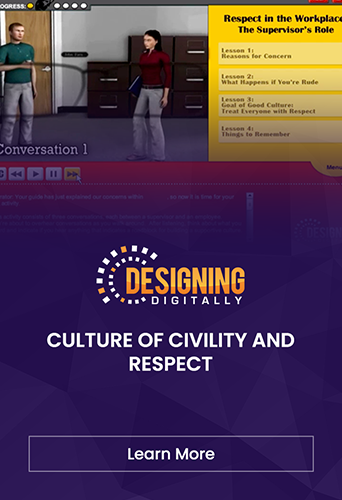 Designing Digitally - Screenshot of an e-learning course titled "Respect in the Workplace: The Supervisor's Role". The background shows a simulated conversation between two virtual characters discussing workplace civility. The bottom half has Designing Digitally branding. Designing Digitally -
